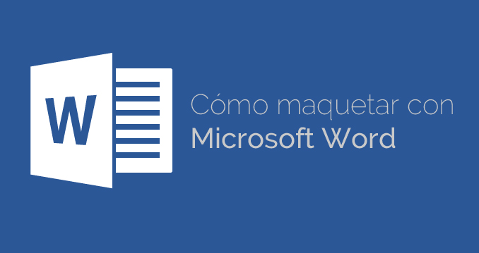 Como Maquetar Con Microsoft Word El Blog De Lozano Impresores